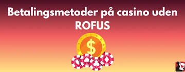 Oplev Online Casino Uden ROFUS - Spil Uden Bekymringer